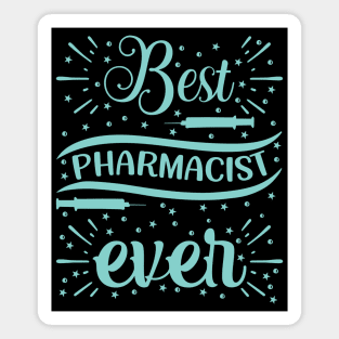 Best Pharmacist Ever nurse Magnet